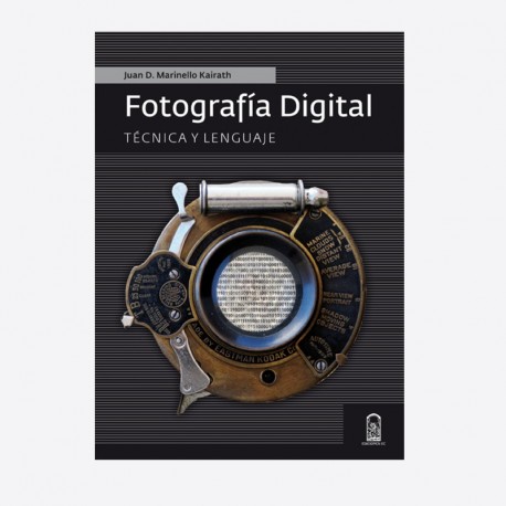 Fotografía digital. Técnica y Lenguaje