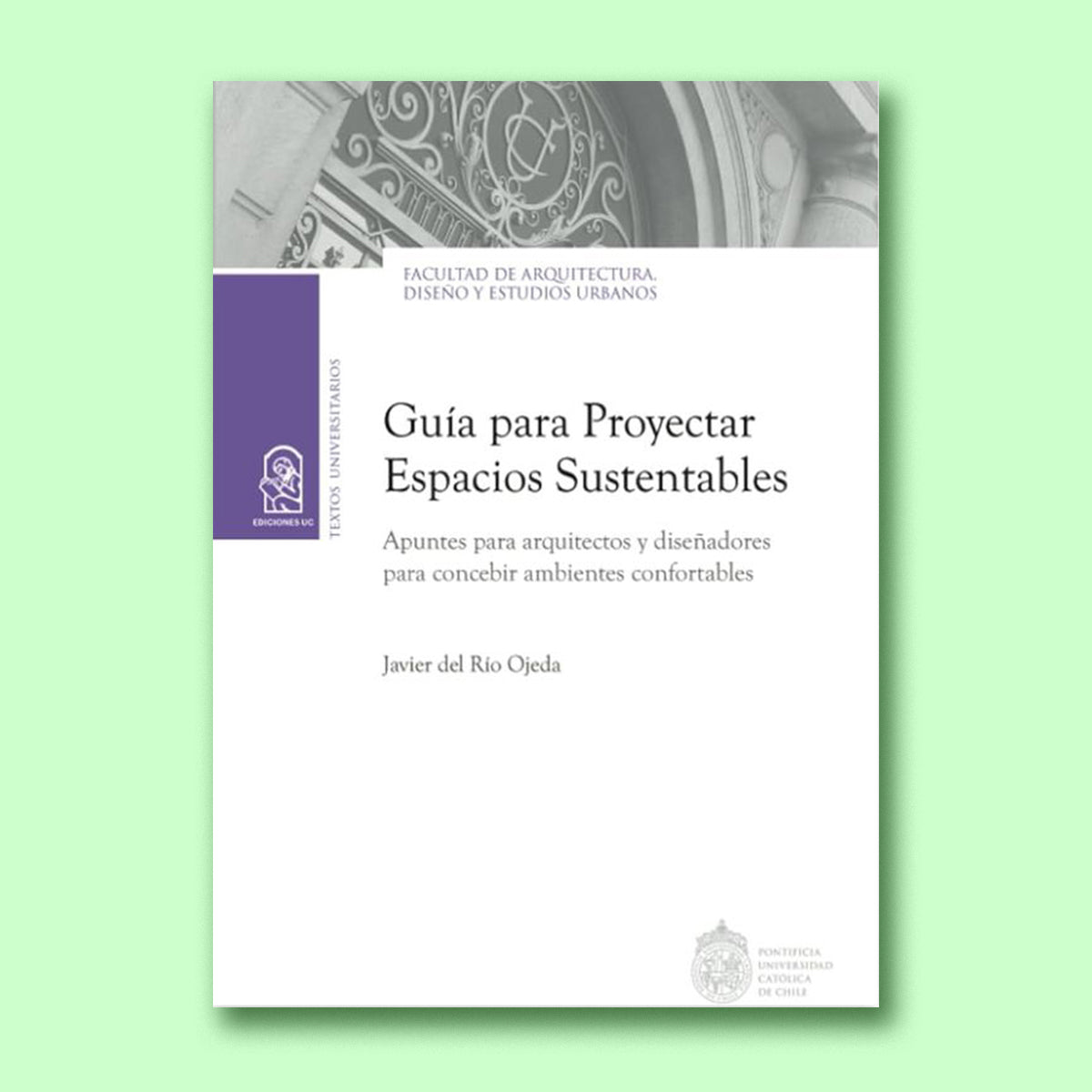Guía para proyectar espacios sustentables