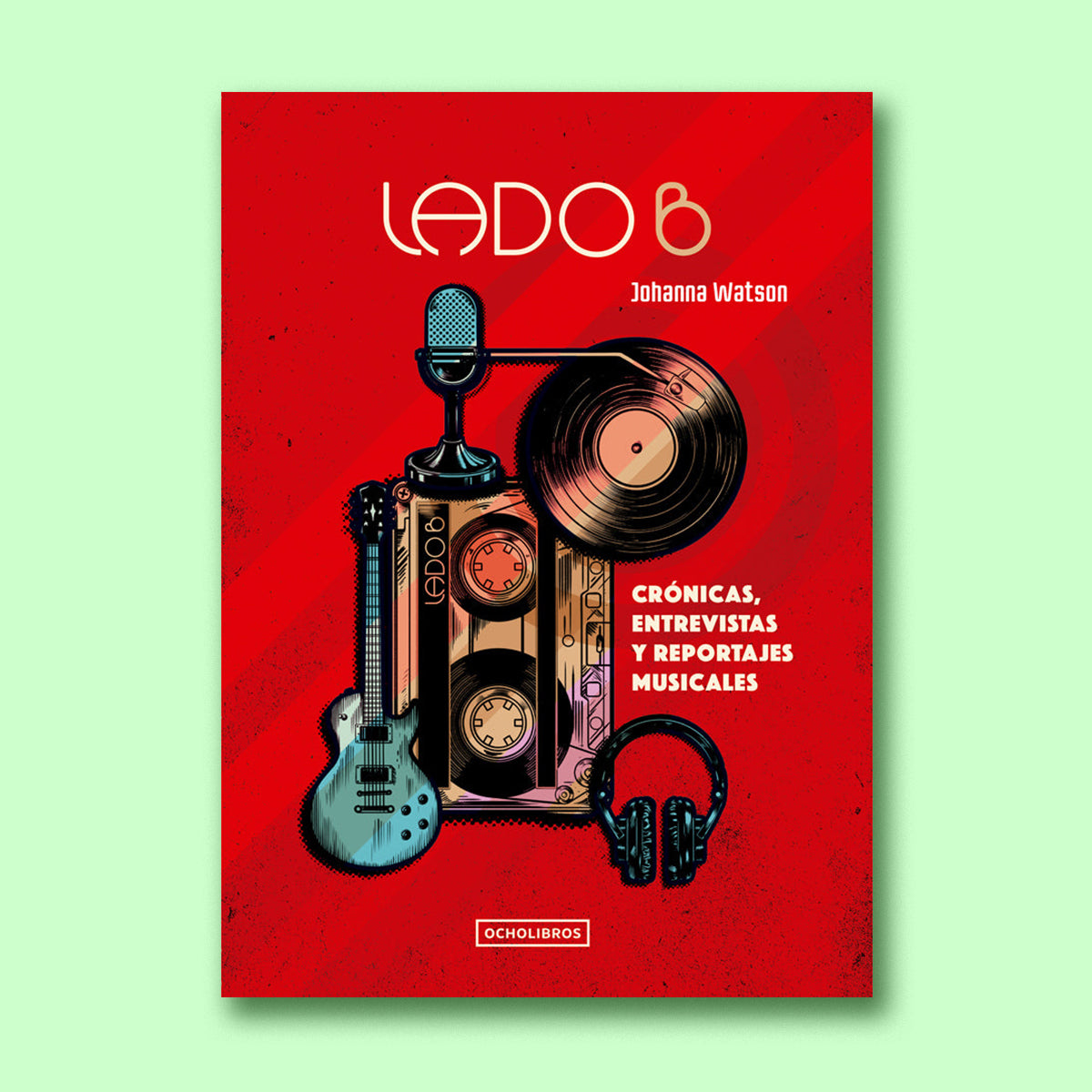 Lado B. Crónicas, entrevistas y reportajes musicales.&nbsp;