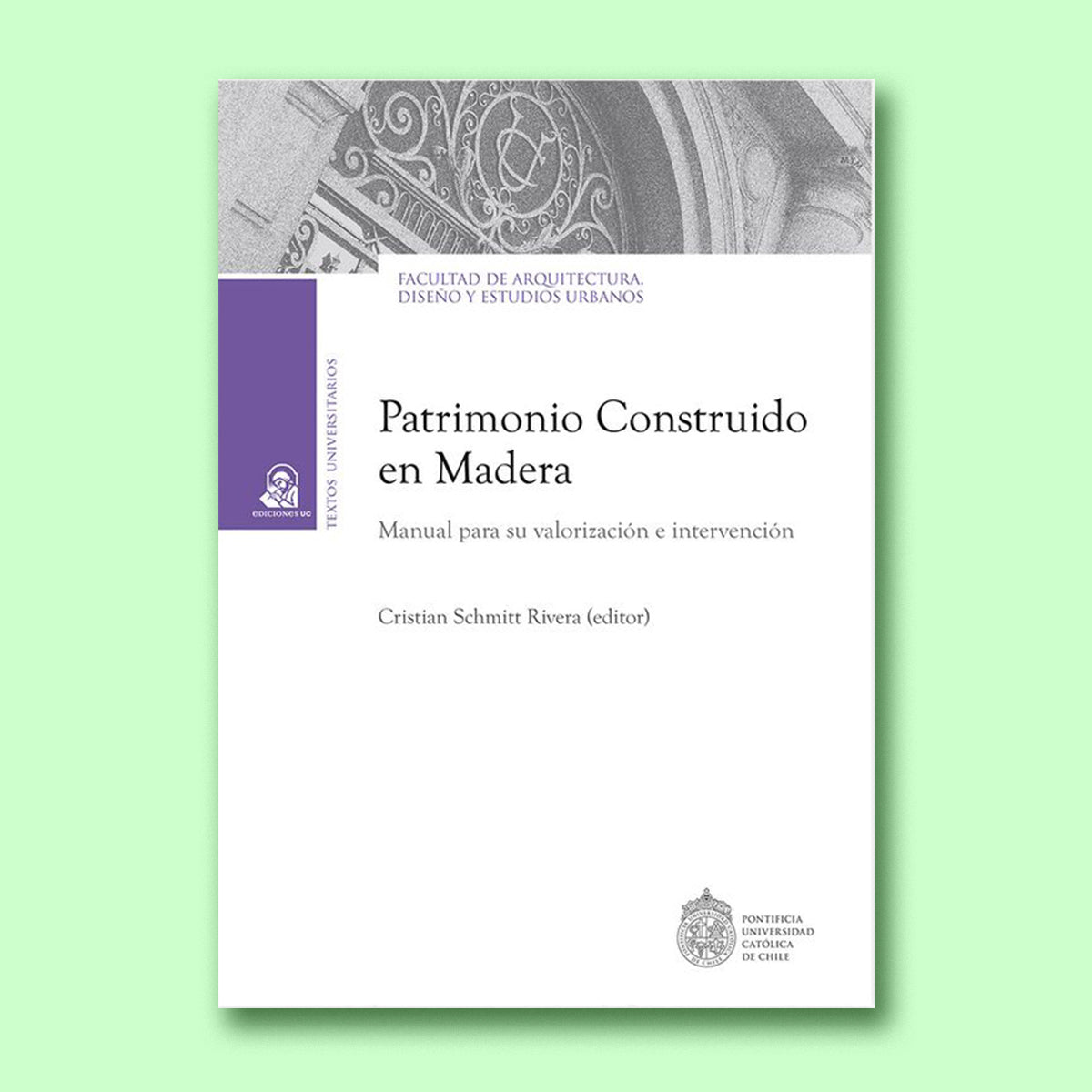 Patrimonio construido en madera