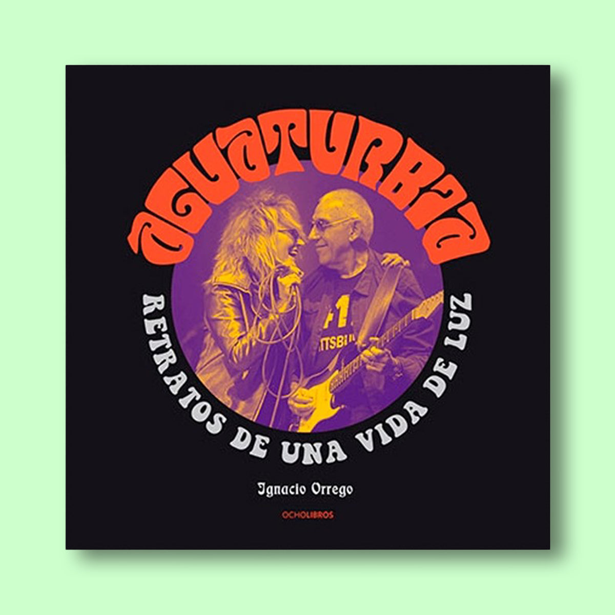 Aguaturbia Retrato De Una Vida De Luz