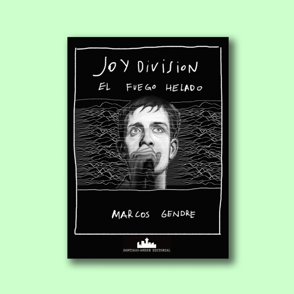 Joy Division: El Fuego Helado
