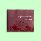 Seguimos siendo