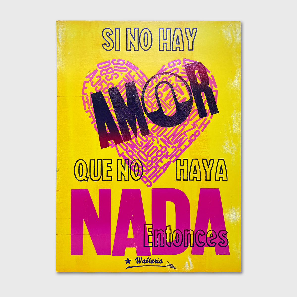 Si no hay amor que no haya nada