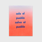 Solo el pueblo salva al pueblo